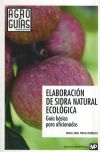 Imagen del vendedor de Elaboracin de sidra natural ecolgica a la venta por Agapea Libros