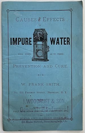 Causes and Effects of Impure Water with Hints as to Their Prevention and Cure