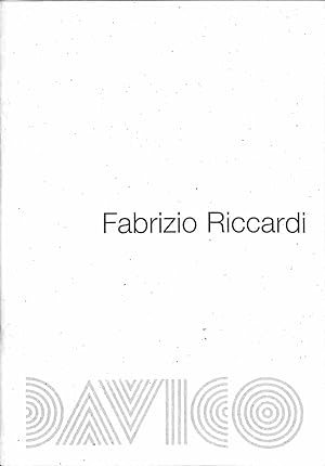 Fabrizio Riccardi. Davico Galleria d'arte 27 marzo-3 maggio 2008