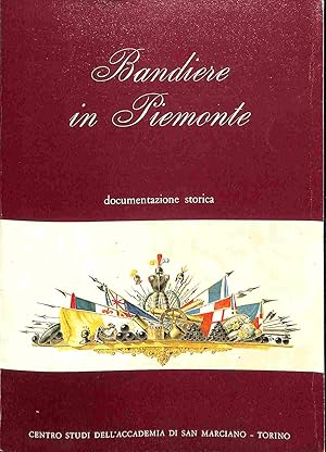 Bandiere in Piemonte. Documentazione storica.