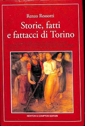 Bild des Verkufers fr Storie, fatti e fattacci di Torino zum Verkauf von Coenobium Libreria antiquaria