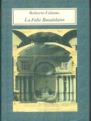 Image du vendeur pour La folie Baudelaire mis en vente par Miliardi di Parole