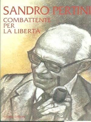 Imagen del vendedor de Sandro Pertini combattente per la liberta' a la venta por Miliardi di Parole