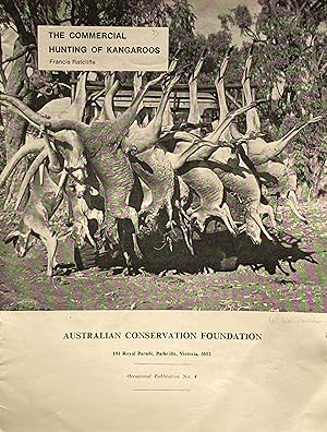 Seller image for The commercial hunting of kangaroos for sale by Acanthophyllum Books