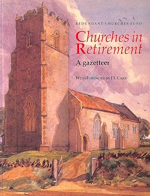 Image du vendeur pour Churches in Retirement: A Gazetteer mis en vente par M Godding Books Ltd
