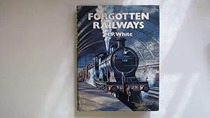 Image du vendeur pour Forgotten Railways mis en vente par Goldstone Rare Books