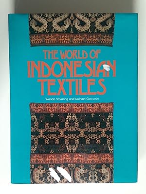 Image du vendeur pour The World of Indonesian Textiles mis en vente par Stadion Books