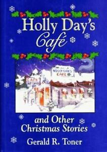 Seller image for HOLLY DAY'S CAFE AND OTHER CHRISTMAS STORIES -- SIGNED for sale by R. J.  Books
