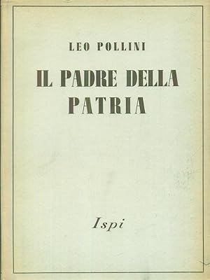 Imagen del vendedor de Il padre della patria a la venta por Miliardi di Parole