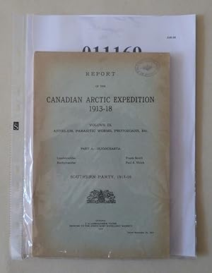 REPORT OF THE CANADIAN ACTIC EXPEDITION 1913-18 Vol. IX: ANNELIDS, PARACITIC WORMS, PROTOZOANS, E...