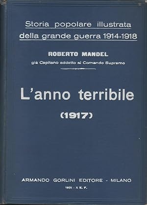 Imagen del vendedor de Storia Popolare Illustrata della Grande Guerra - Vol. 4. L'anno terribile(1917). R. Mandel a la venta por libreria biblos