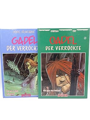 Gadel - Der Verrückte; Band 1 und 2 (2 Bände) 1. Von der Leine gelassen / 2. Der Geist des Prinzen