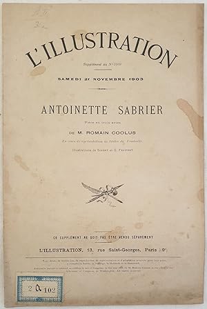 L'ILLUSTRATION SUPPLEMENT AU N. 3169 SAMEDI 21 NOVEMBRE 1903 ANTOINETTE SABRIER PIECE EN TROIS AC...