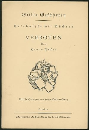 Image du vendeur pour Stille Gefhrten. Erlebnisse mit Bchern. Verboten. Mit Zeichnungen von Hugo Steiner-Prag. Bndchen 4. mis en vente par Schsisches Auktionshaus & Antiquariat