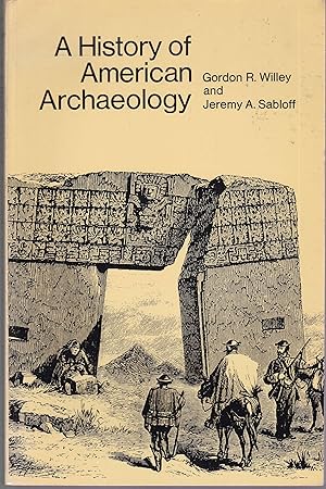 Bild des Verkufers fr A History of American Archaeology zum Verkauf von Graphem. Kunst- und Buchantiquariat