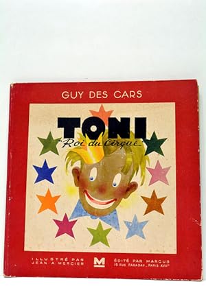 Image du vendeur pour Toni Roi du Cirque. Illustr par Jean A. Mercier. mis en vente par ltimo Captulo S.L.