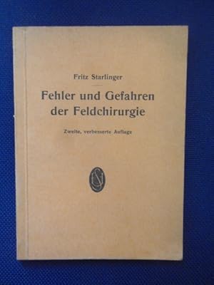 Seller image for Fehler und Gefahren der Feldchirurgie. for sale by Antiquariat Klabund Wien