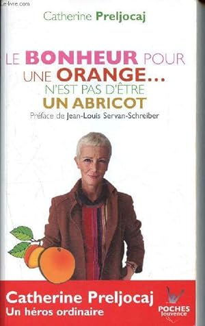 Seller image for Le bonheur pour une orange. n'est pas d'tre un abricot - 9 for sale by Le-Livre