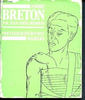 Image du vendeur pour Andr Breton - Poetes d'aujourd'hui N18 mis en vente par Le-Livre