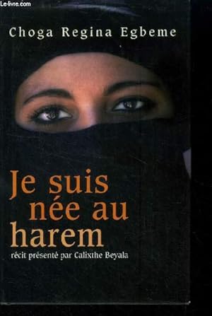 Seller image for Je suis ne au harem for sale by Le-Livre