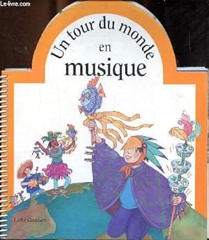 Bild des Verkufers fr Un tour du monde en musique zum Verkauf von Le-Livre