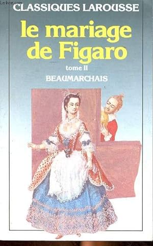 Bild des Verkufers fr Le mariage de Figaro Tome 2 zum Verkauf von Le-Livre