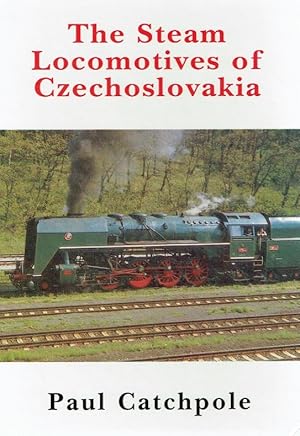 Bild des Verkufers fr The Steam Locomotives of Czechoslovakia. zum Verkauf von Antiquariat Bernhardt