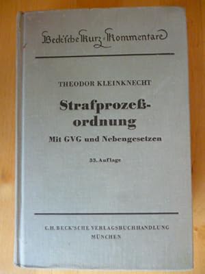 Bild des Verkufers fr Strafprozessordnung. Gerichtsverfassungsgesetz, Nebengesetze und ergnzende Bestimmungen. Erlutert von Theodor Kleinknecht. Beck`sche Kurz-Kommentare. Band 6. zum Verkauf von Versandantiquariat Harald Gross