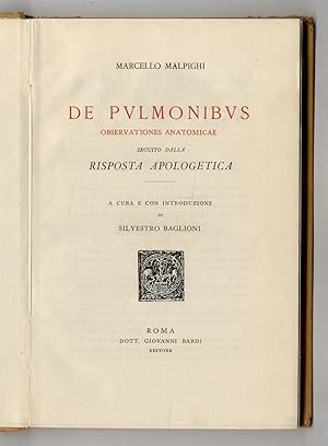 De Pulmonibus, Observationes anatomicae. Seguito dalla Risposta Apologetica. A cura e con introdu...