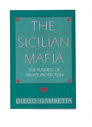 Imagen del vendedor de THE SICILIAN MAFIA: The Business Of Private Protection a la venta por Chris Fessler, Bookseller