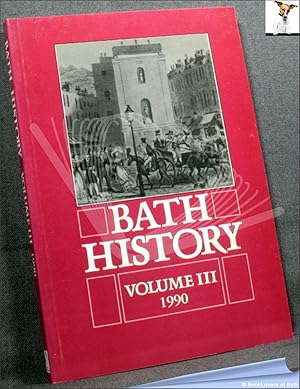 Bild des Verkufers fr Bath History Volume III zum Verkauf von BookLovers of Bath