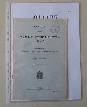 REPORT OF THE CANADIAN ARCTIC EXPEDITION 1913-18, Volume VIII: MOLLUSKS, ECHINODERMS, COELENTERAT...