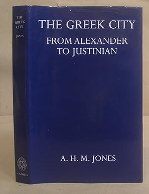 The Greek City From Alexander To Justinian