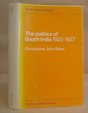 The Politics Of Southern India 1920 - 1937