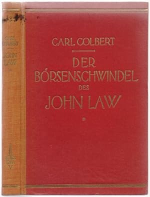 Der Börsenschwindel des John Law. Ein Beitrag zur Revolutions- und Sittengeschichte.