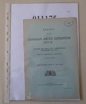 REPORT OF THE CANADIAN ARCTIC EXPEDITION 1913-18, Volume VIII: MOLLUSKS, ECHINODERMS, COELENTERAT...