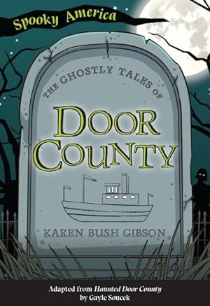 Bild des Verkufers fr Ghostly Tales of Door County zum Verkauf von GreatBookPricesUK