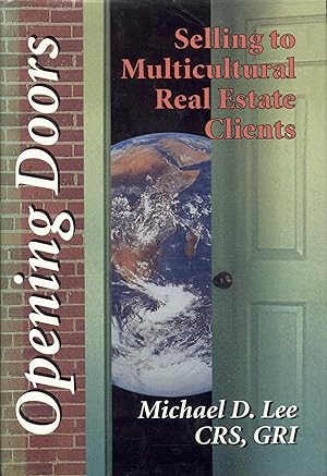 Seller image for Opening Doors: Selling to Multicultural Real Estate Clients for sale by Bookmarc's