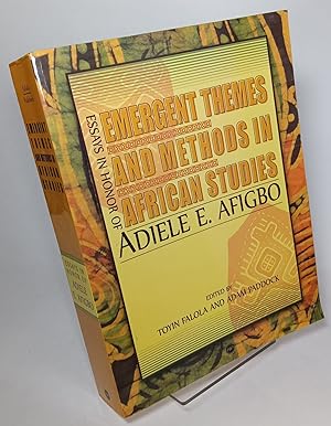 Bild des Verkufers fr Emergent Themes and Methods in African Studies: Essays in Honor of Adiele E. Afigbo zum Verkauf von COLLINS BOOKS