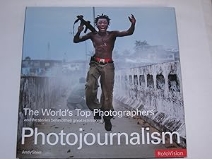 WTP. Photojournalism: And the Stories Behind Their Greatest Images (World s Top Photographers S.)