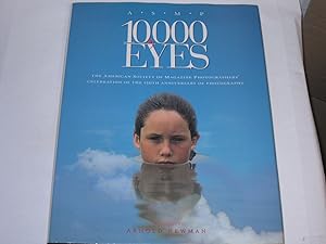 Imagen del vendedor de 10,000 Eyes. The American Society of Magazine Photographers Celebration of the 150th Anniversary of Photography a la venta por Der-Philo-soph