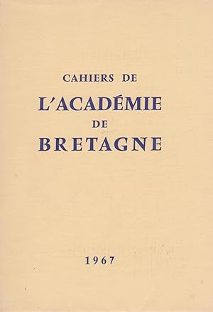CAHIERS DE L'ACADEMIE DE BRETAGNE - 1967