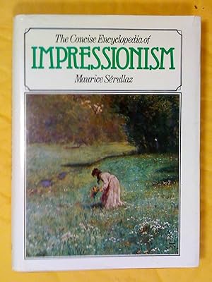 Imagen del vendedor de Concise Encyclopedia of Impressionism a la venta por Livresse