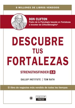 Seller image for Descubre tus fortalezas : Strengthsfinder 2.0 -Language: spanish for sale by GreatBookPrices
