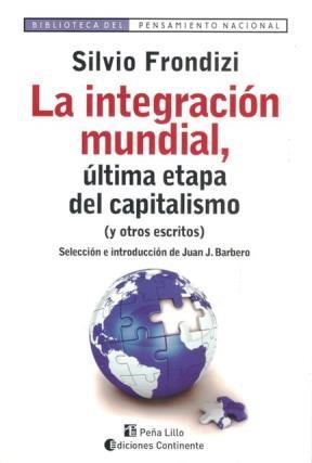 Bild des Verkufers fr La Integraci?n Mundial, ?ltima Etapa Del Capitalismo zum Verkauf von Green Libros