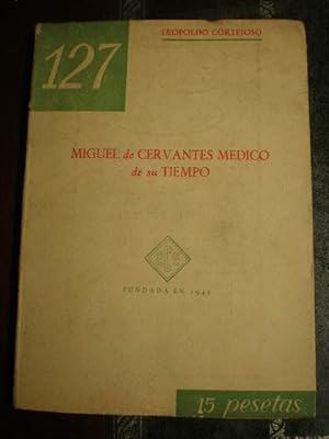 Bild des Verkufers fr Miguel de Cervantes mdico de su tiempo zum Verkauf von Librera Antonio Azorn