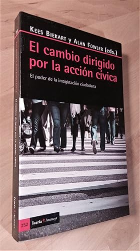 Imagen del vendedor de El cambio dirigido por la accin cvica. El poder de la imaginacin ciudadana a la venta por Llibres Bombeta