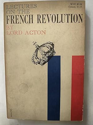 Imagen del vendedor de Lectures On the French Revolution a la venta por Early Republic Books