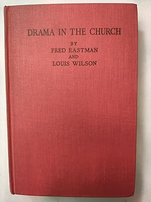 Imagen del vendedor de Drama In the Church, a Manual Of Religious Drama Production a la venta por Early Republic Books