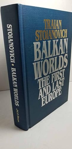 Seller image for Balkan Worlds The First and Last Europe: the First and Last Europe for sale by Hammonds Antiques & Books